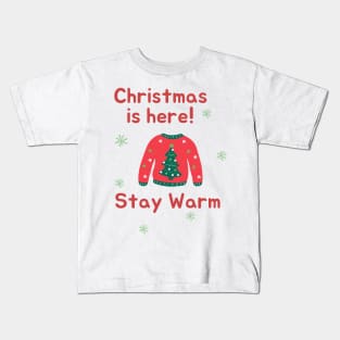 Christmas is Here, Merry Christmas Winter Season Kids T-Shirt